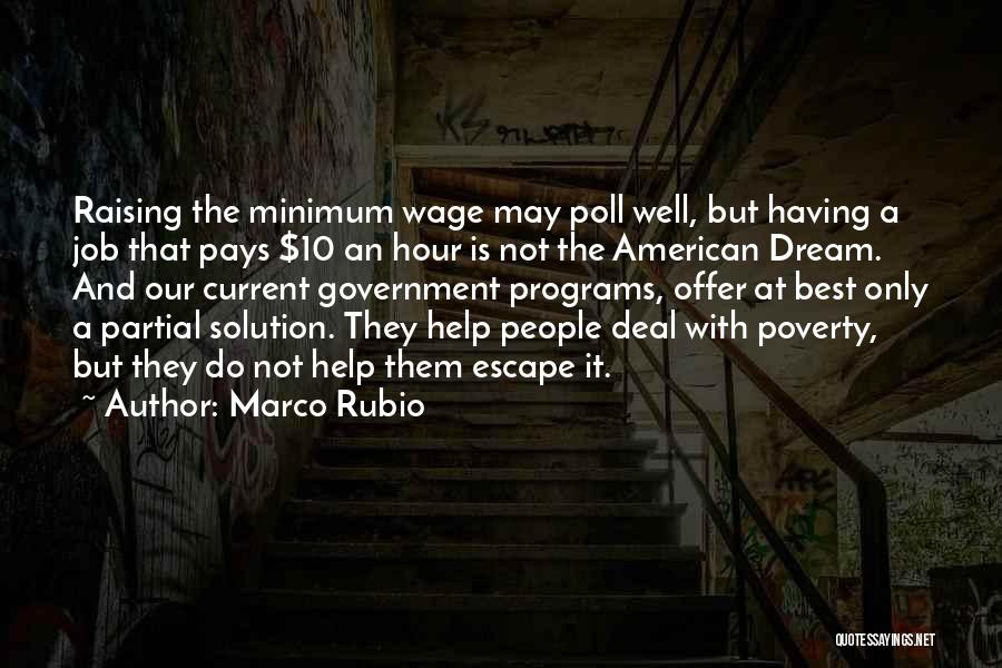 Raising The Minimum Wage Quotes By Marco Rubio