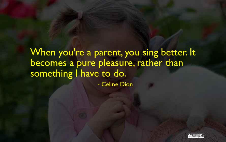 Raising Victor Vargas Quotes By Celine Dion Raising Victor Vargas Quotes By Celine Dion