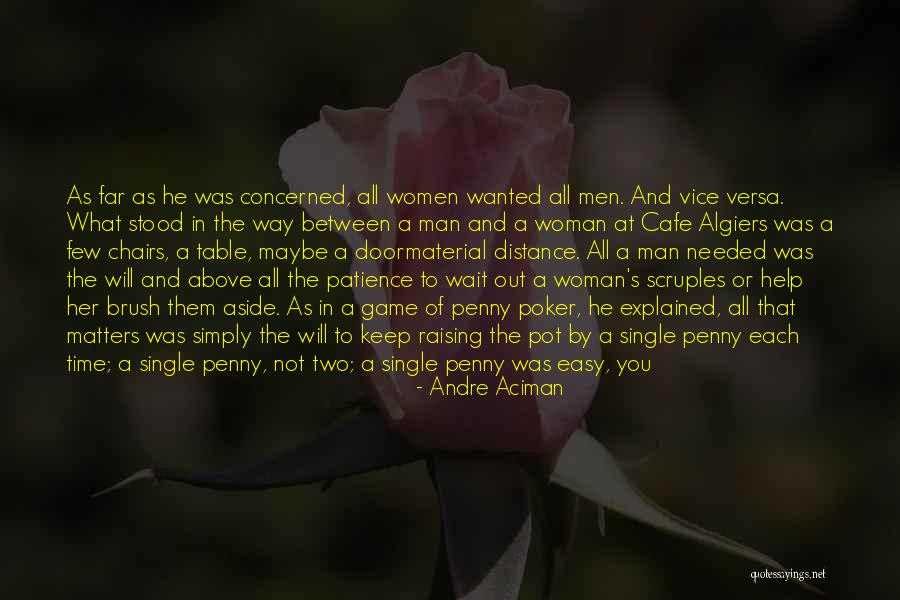 Raising Women Quotes By Andre Aciman Raising Women Quotes By Andre Aciman