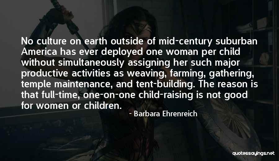 Raising Women Quotes By Barbara Ehrenreich Raising Women Quotes By Barbara Ehrenreich