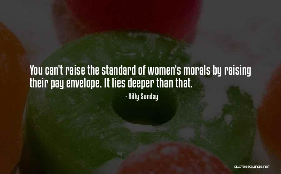 Raising Women Quotes By Billy Sunday Raising Women Quotes By Billy Sunday