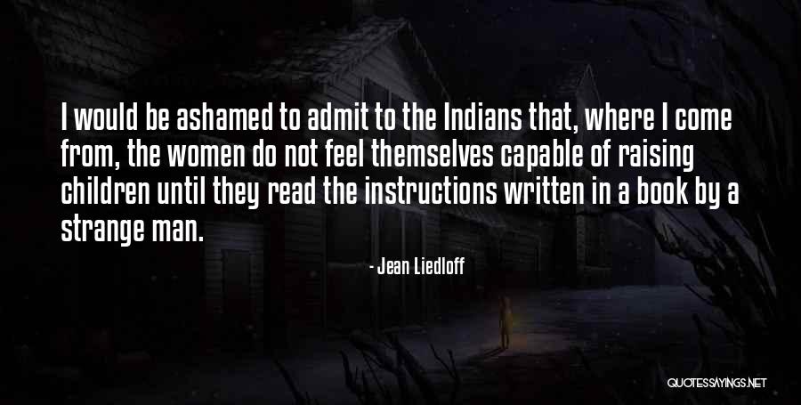Raising Women Quotes By Jean Liedloff Raising Women Quotes By Jean Liedloff