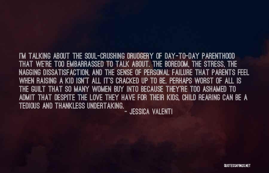 Raising Women Quotes By Jessica Valenti Raising Women Quotes By Jessica Valenti