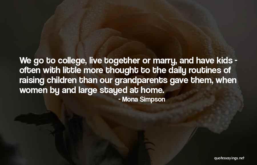 Raising Women Quotes By Mona Simpson Raising Women Quotes By Mona Simpson