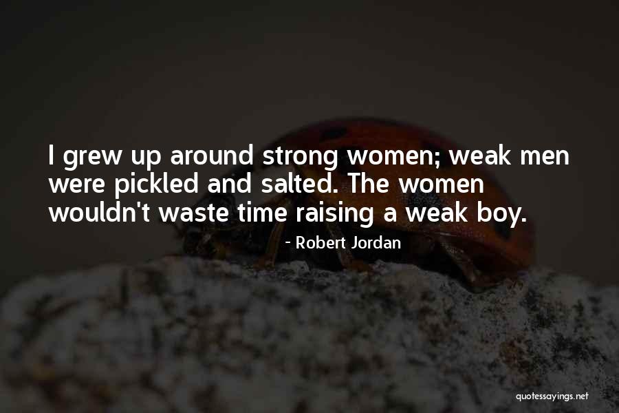Raising Women Quotes By Robert Jordan Raising Women Quotes By Robert Jordan