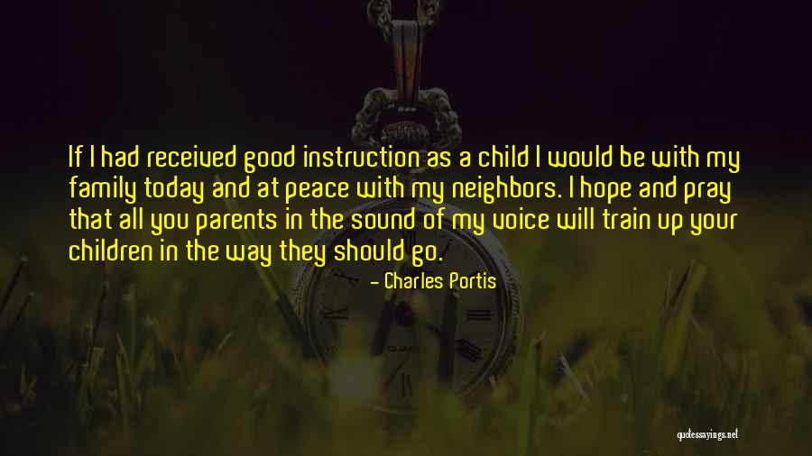 Raising Your Child Quotes By Charles Portis