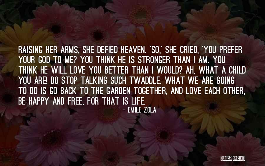 Raising Your Child Quotes By Emile Zola