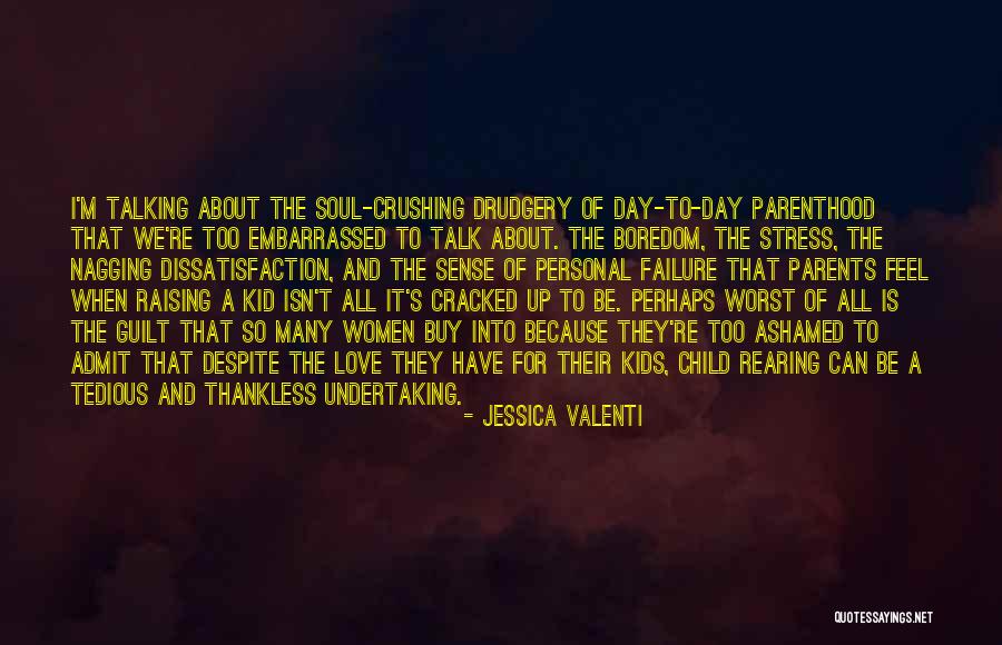 Raising Your Child Quotes By Jessica Valenti