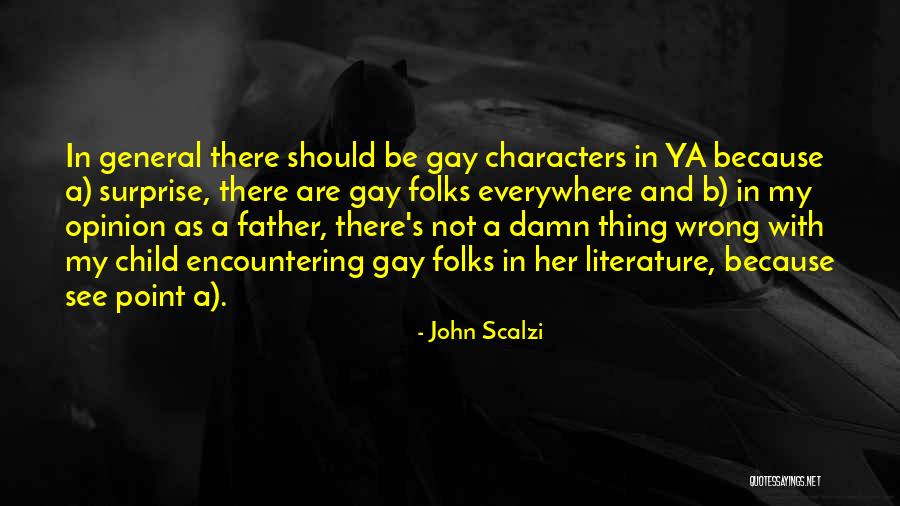 Raising Your Child Quotes By John Scalzi