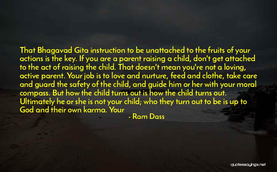 Raising Your Child Quotes By Ram Dass