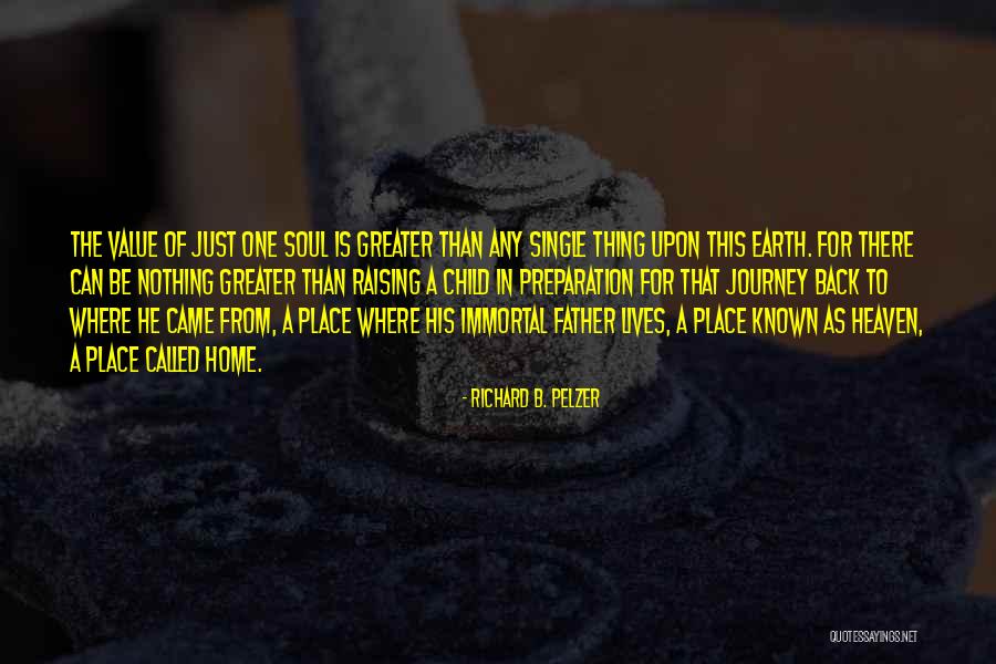Raising Your Child Quotes By Richard B. Pelzer