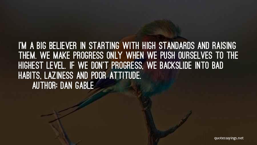 Raising Your Standards Quotes By Dan Gable