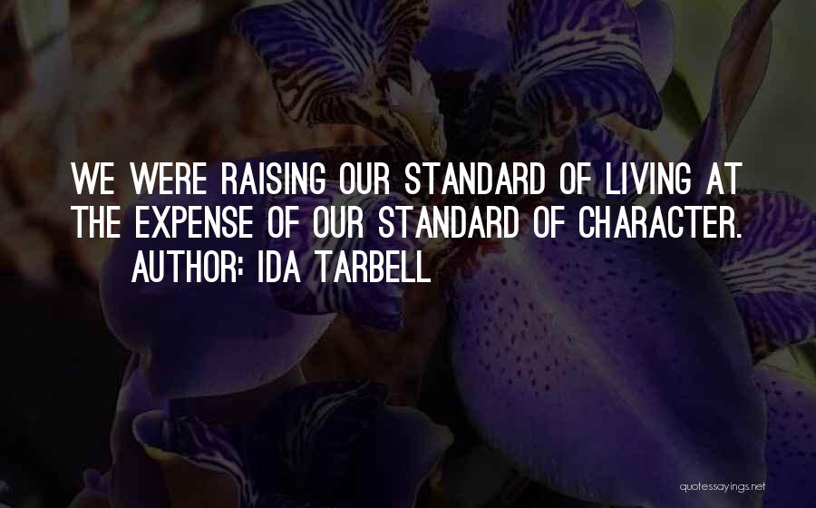 Raising Your Standards Quotes By Ida Tarbell