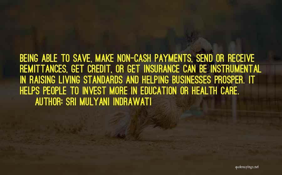 Raising Your Standards Quotes By Sri Mulyani Indrawati