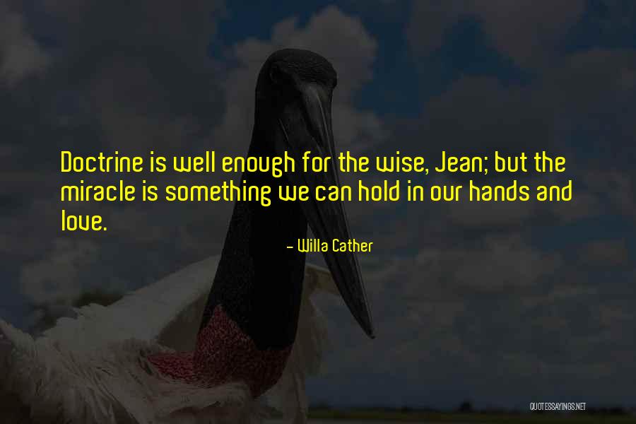 Raisman Chainsaw Quotes By Willa Cather Raisman Chainsaw Quotes By Willa Cather