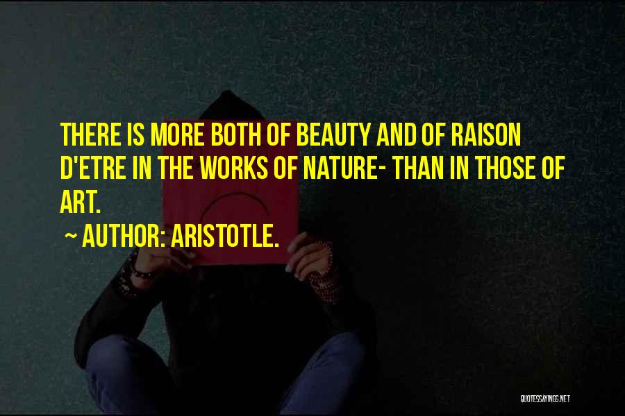 Raison D'etre Quotes By Aristotle.