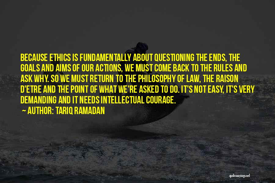 Raison D'etre Quotes By Tariq Ramadan