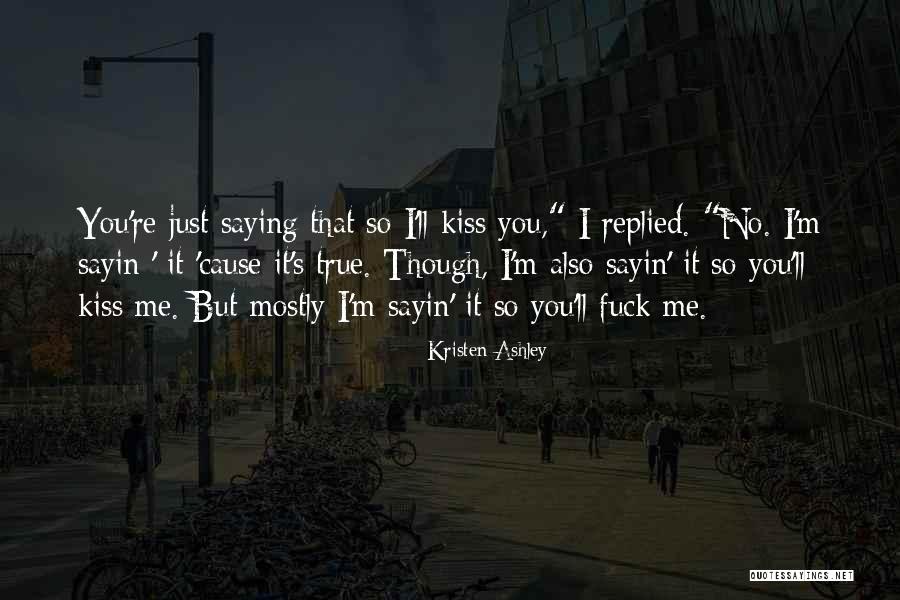 Raissa Barbosa Quotes By Kristen Ashley Raissa Barbosa Quotes By Kristen Ashley