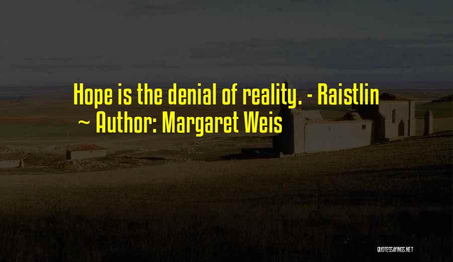 Raistlin Quotes By Margaret Weis