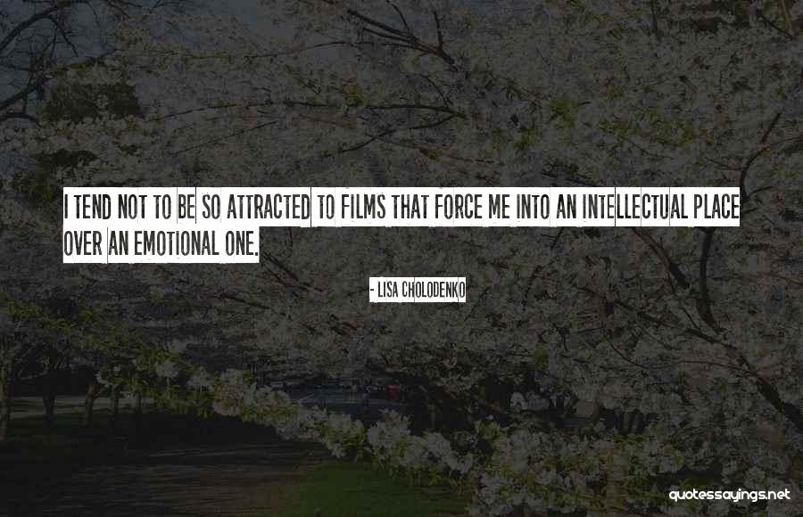 Raithu Quotes By Lisa Cholodenko Raithu Quotes By Lisa Cholodenko