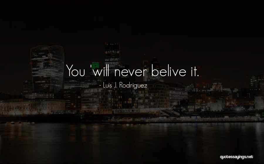 Raivis Ansons Quotes By Luis J. Rodriguez Raivis Ansons Quotes By Luis J. Rodriguez