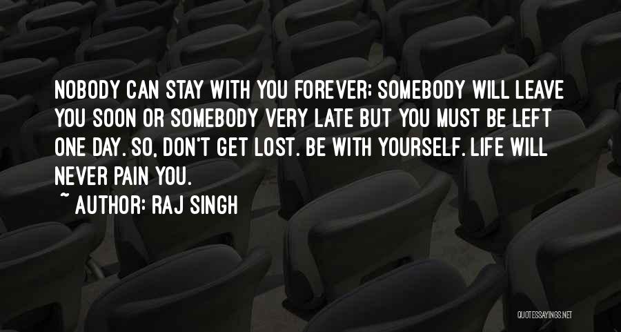 Raj Singh Quotes 1029534