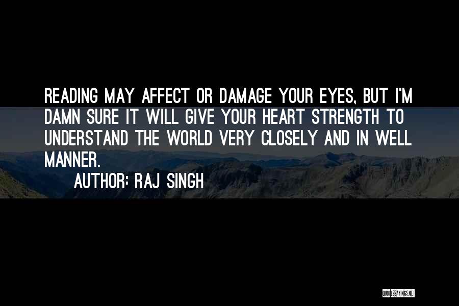 Raj Singh Quotes 1403884