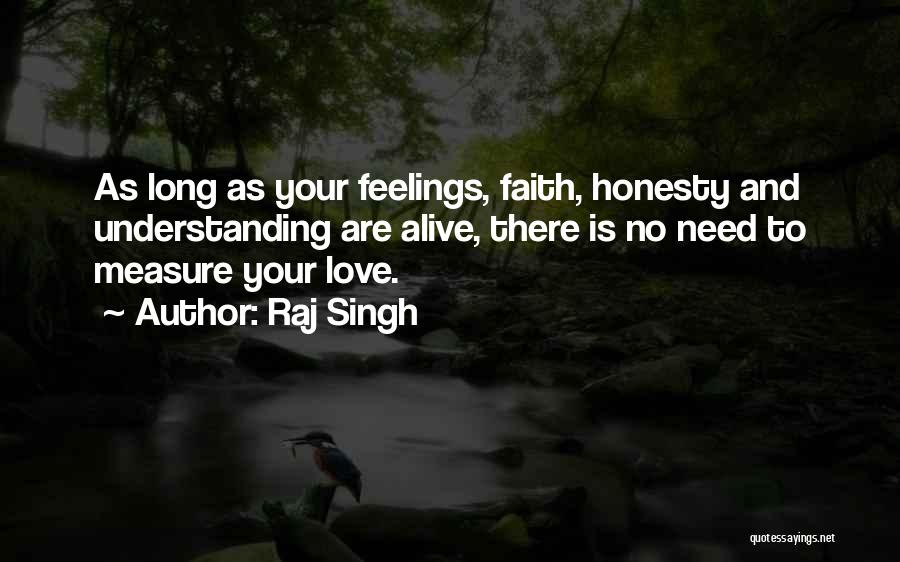 Raj Singh Quotes 524934