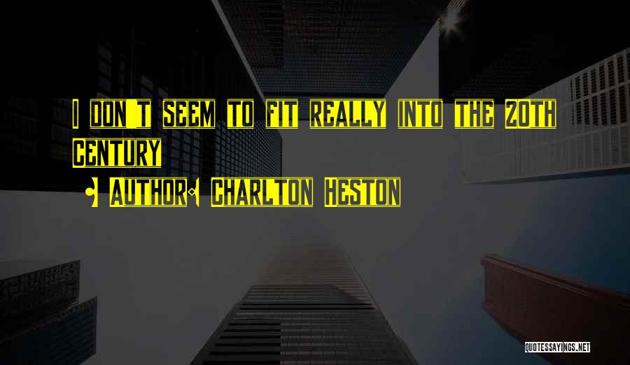 Raj Sisodia Quotes By Charlton Heston