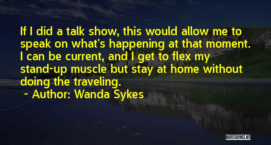 Raj Sisodia Quotes By Wanda Sykes