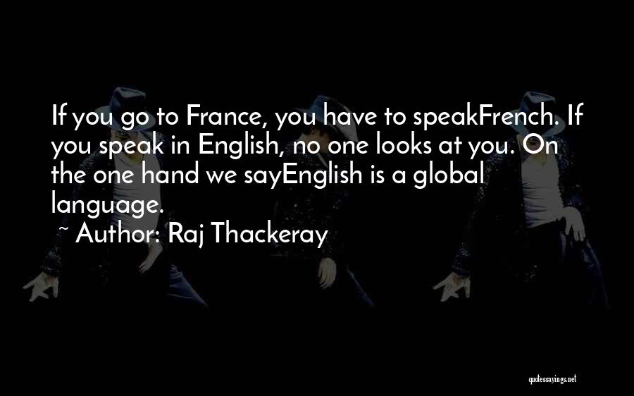 Raj Thackeray Quotes 1724746