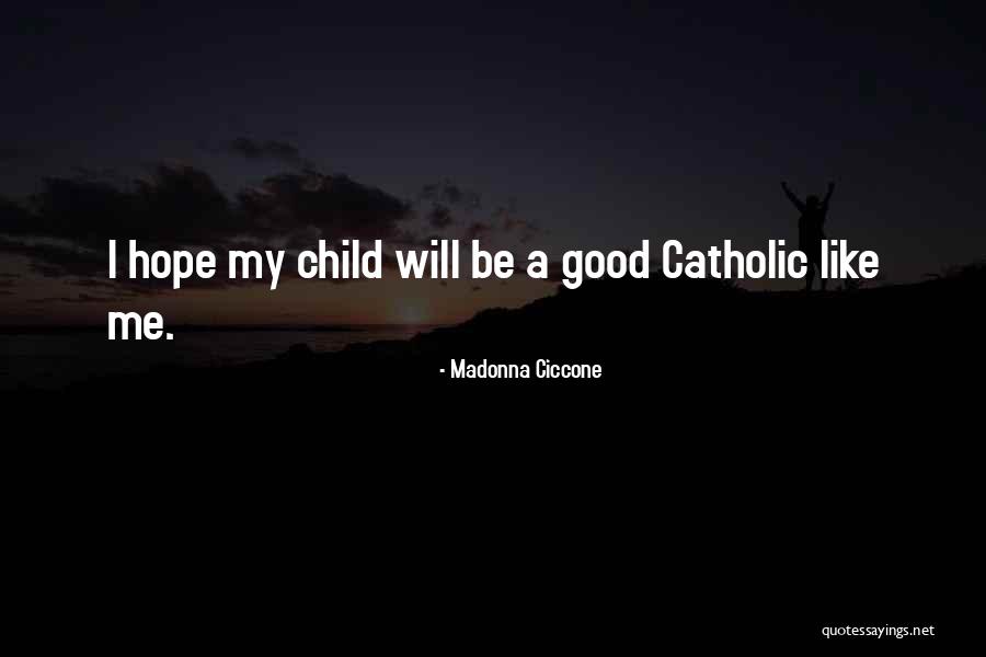 Raja Mohan Indian Quotes By Madonna Ciccone Raja Mohan Indian Quotes By Madonna Ciccone
