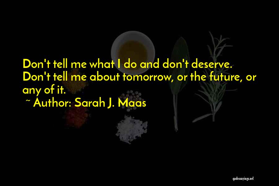 Raja Mohan Md Quotes By Sarah J. Maas