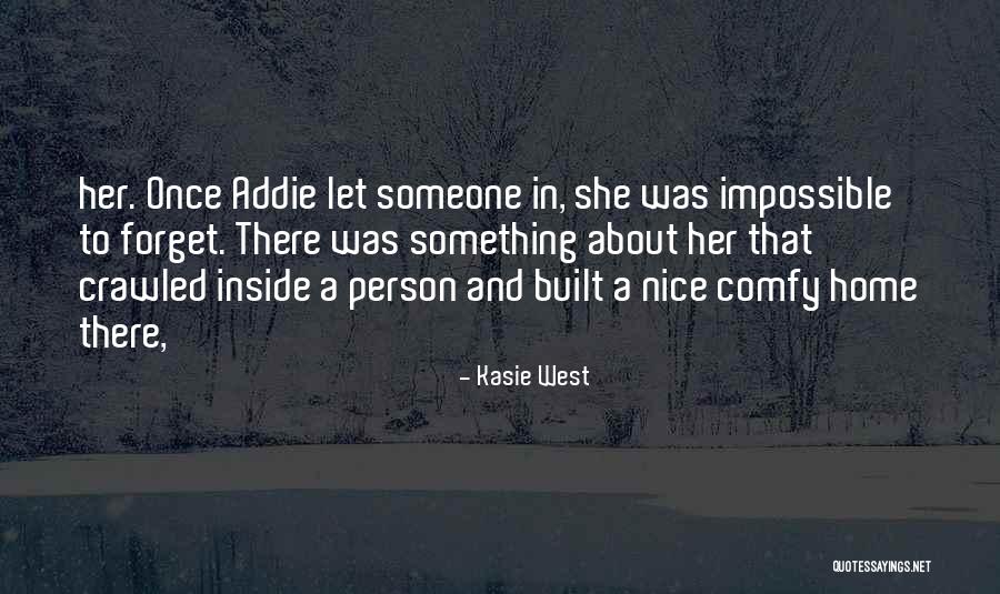 Rajadasi Quotes By Kasie West Rajadasi Quotes By Kasie West