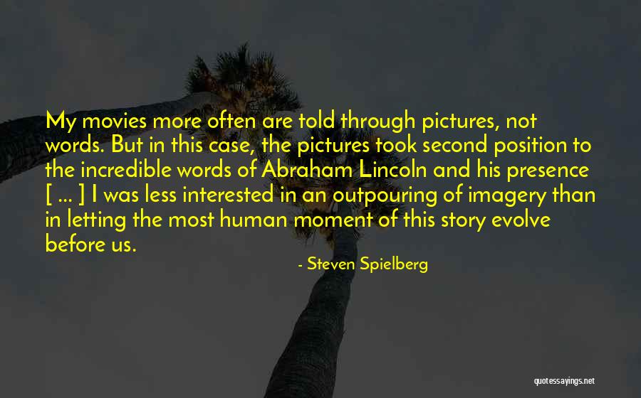 Rajadasi Quotes By Steven Spielberg Rajadasi Quotes By Steven Spielberg
