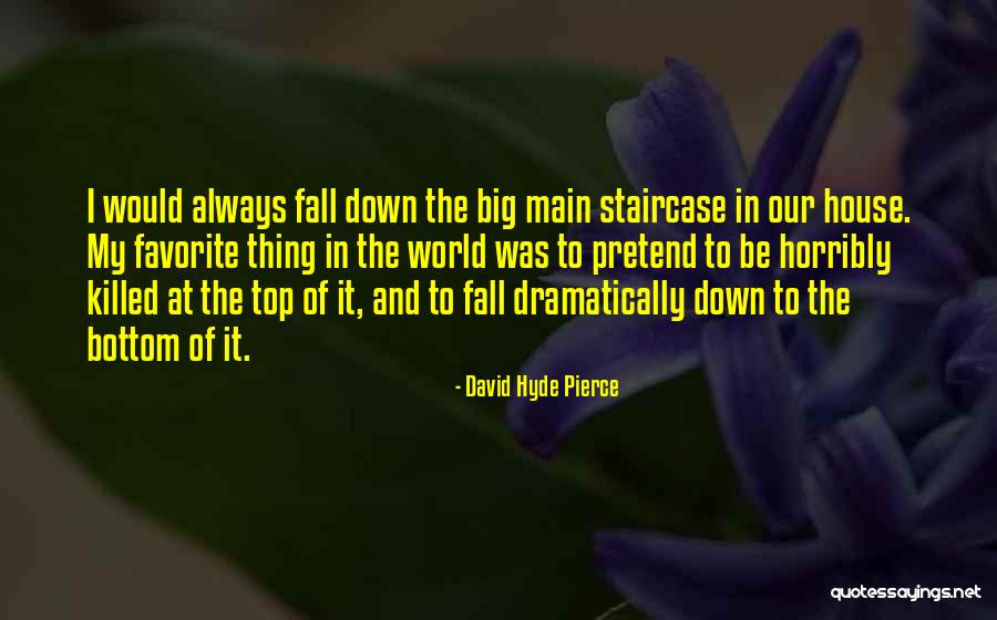 Rajadurai Constructions Quotes By David Hyde Pierce Rajadurai Constructions Quotes By David Hyde Pierce