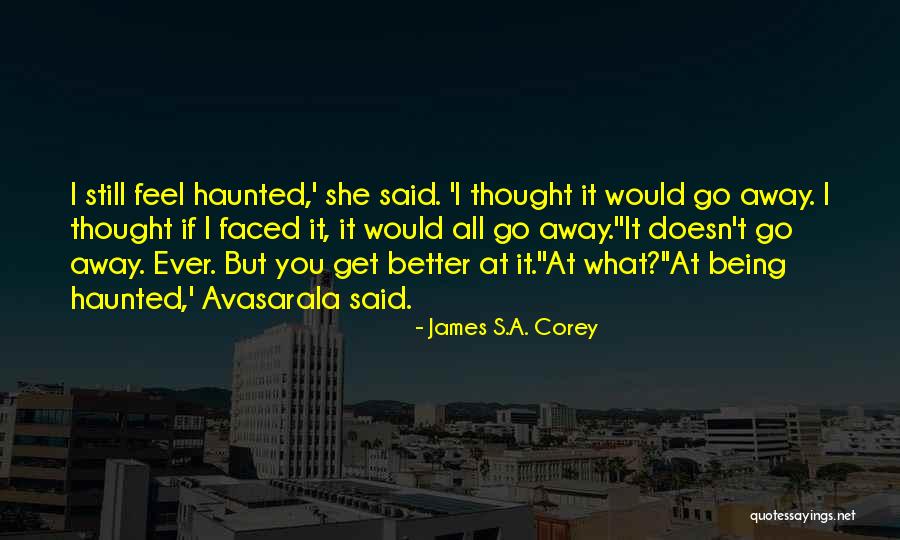 Rajagopalan Vasudevan Quotes By James S.A. Corey Rajagopalan Vasudevan Quotes By James S.A. Corey