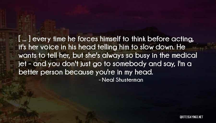 Rajal Patel Quotes By Neal Shusterman Rajal Patel Quotes By Neal Shusterman