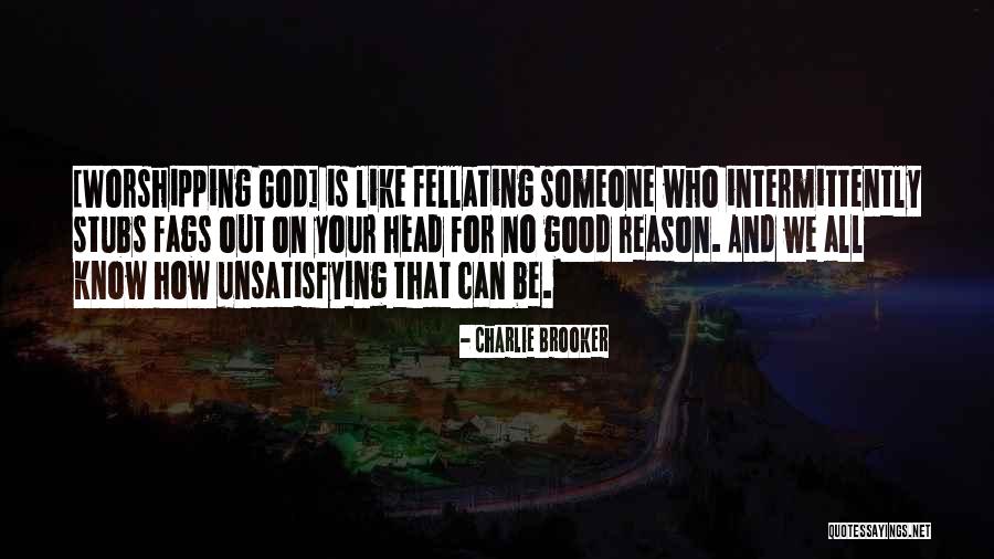 Rajamanickam Sendhan Quotes By Charlie Brooker Rajamanickam Sendhan Quotes By Charlie Brooker
