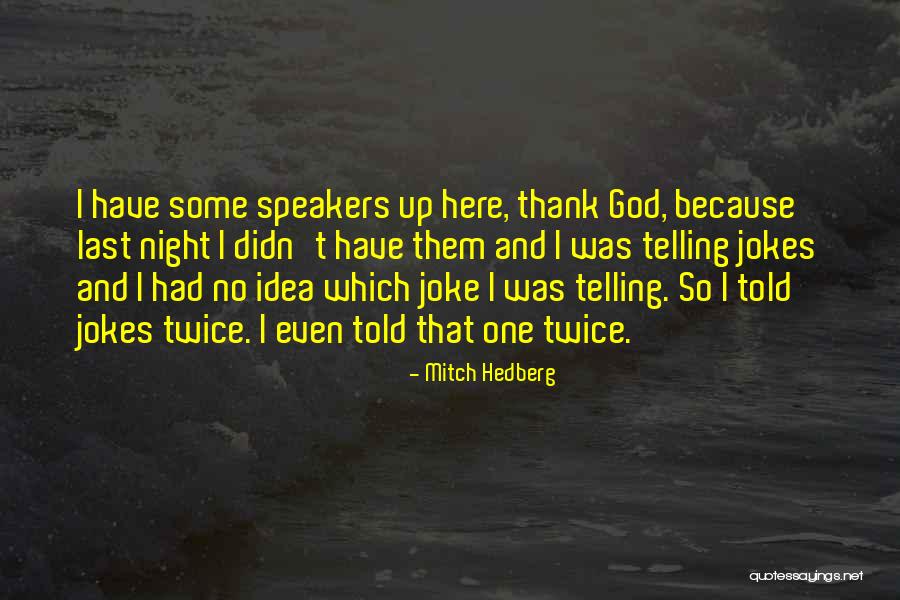 Rajanala Nageswara Quotes By Mitch Hedberg