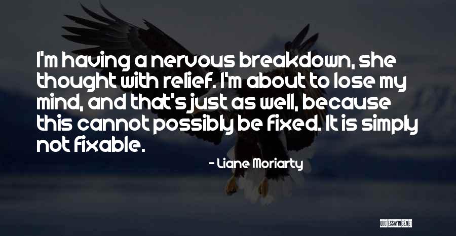 Rajani Bhatia Quotes By Liane Moriarty Rajani Bhatia Quotes By Liane Moriarty