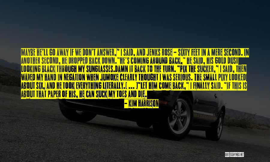 Rajapaksa President Quotes By Kim Harrison Rajapaksa President Quotes By Kim Harrison