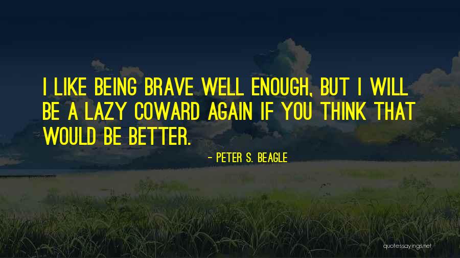 Rajarambapu Bank Quotes By Peter S. Beagle Rajarambapu Bank Quotes By Peter S. Beagle