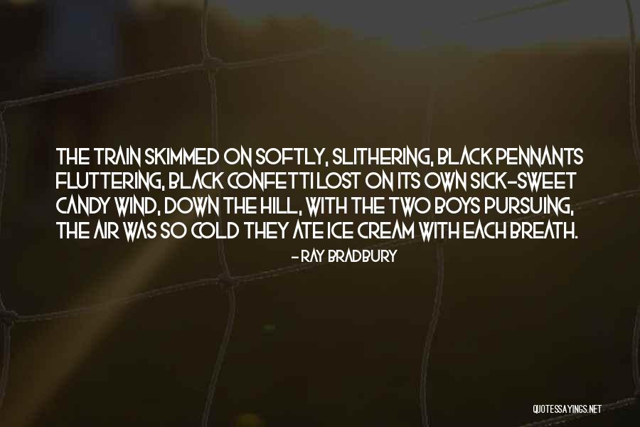 Rajarshi Roy Quotes By Ray Bradbury Rajarshi Roy Quotes By Ray Bradbury