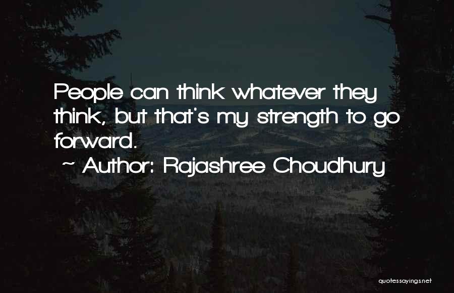 Rajashree Choudhury Quotes 1927545