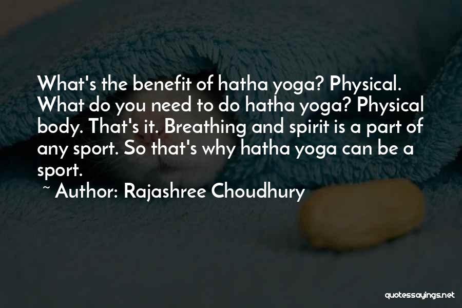 Rajashree Choudhury Quotes 942603