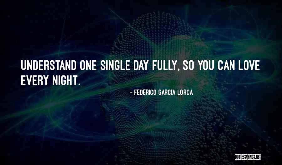Rajasic Satvic Devi Quotes By Federico Garcia Lorca