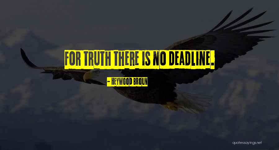 Rajasic Satvic Devi Quotes By Heywood Broun