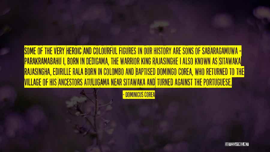 Rajasinghe 2 Quotes By Dominicus Corea