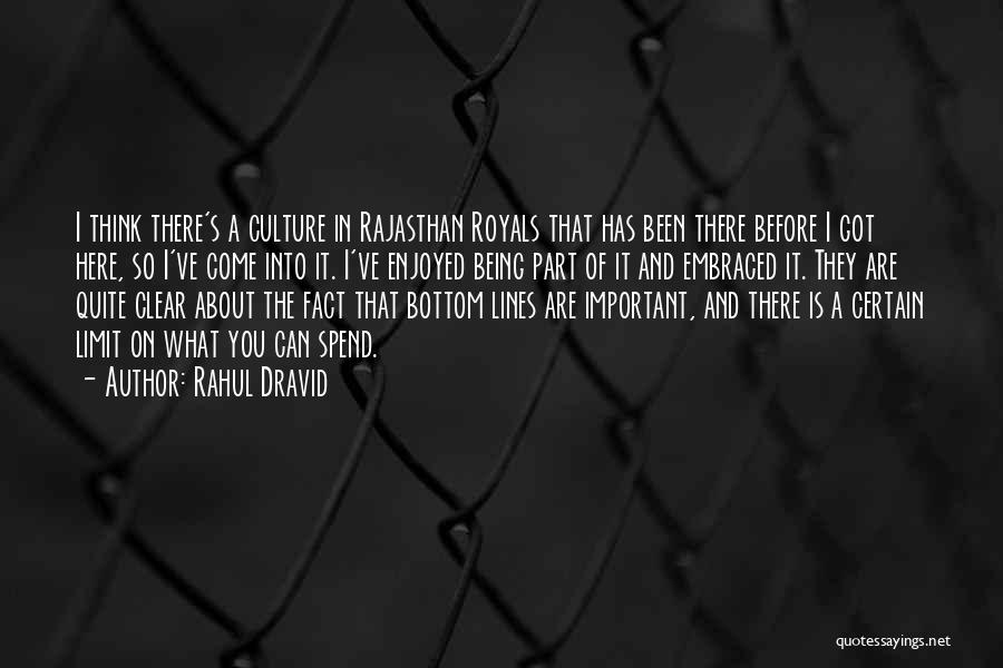 Rajasthan Culture Quotes By Rahul Dravid